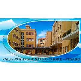 CASA PER FERIE SACRO CUORE<br />Casa per Ferie Sacro Cuore di Pesaro Casa per Ferie Sacro Cuore di Pesaro